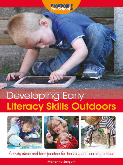 Title details for Developing Early Literacy Skills Outdoors by Marianne Sargent - Available